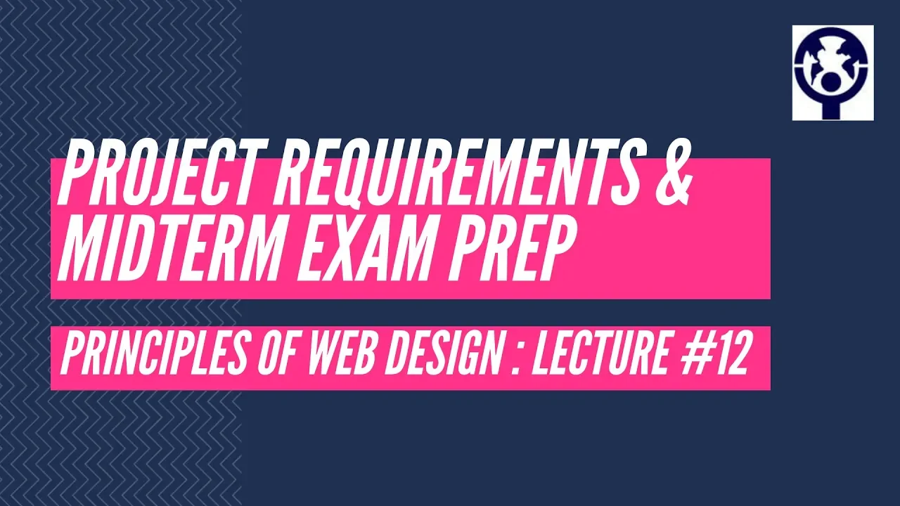 12 Project Requirements and Midterm Exam Review