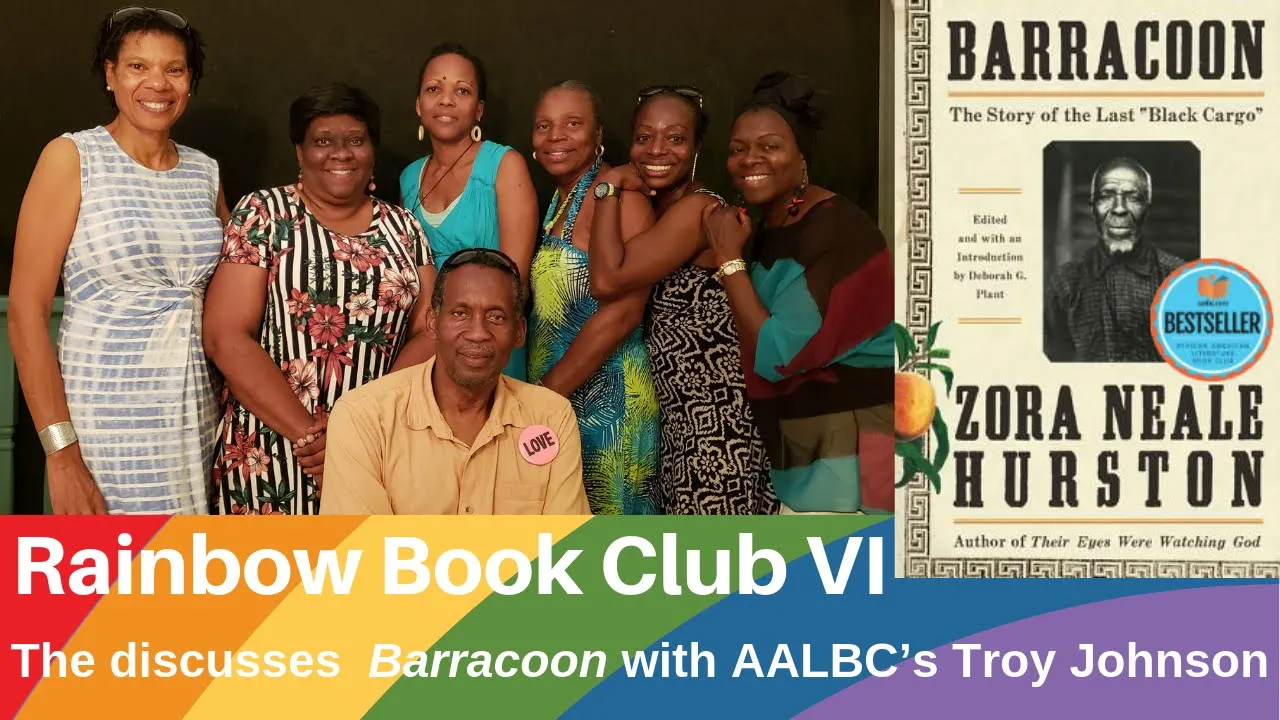 Rainbow Book Club VI Discusses Barracoon by Zora Neale Hurston, June 2019